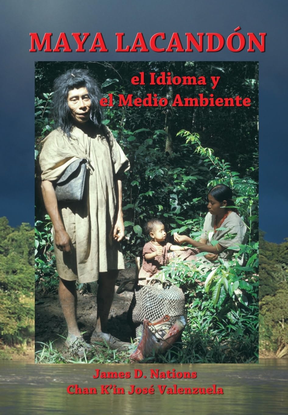 Maya Lacandon: el Idioma y el Medio Ambiente General education