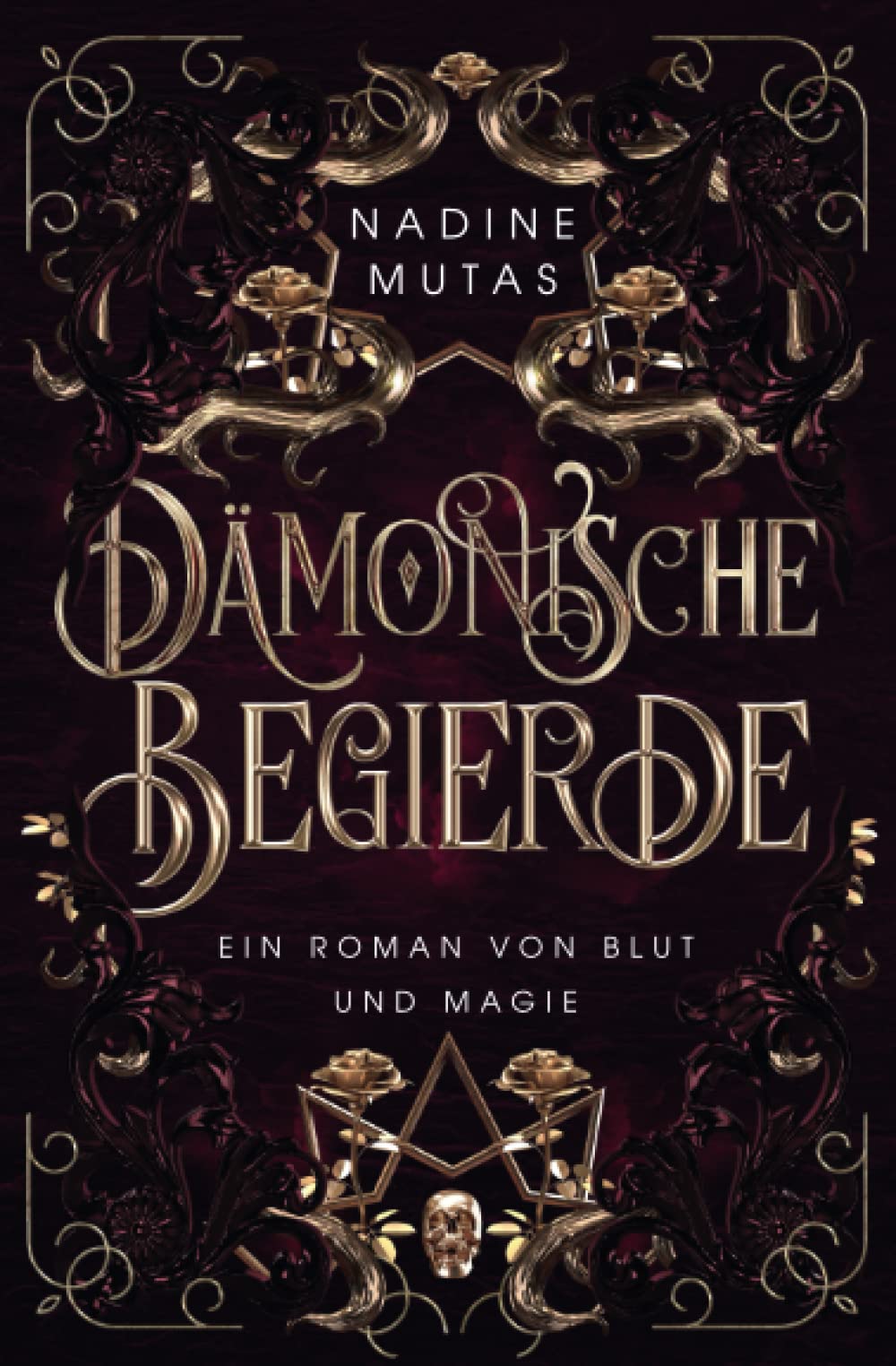 Dämonische Begierde: Ein Roman von Blut und Magie Romantic Fantasy