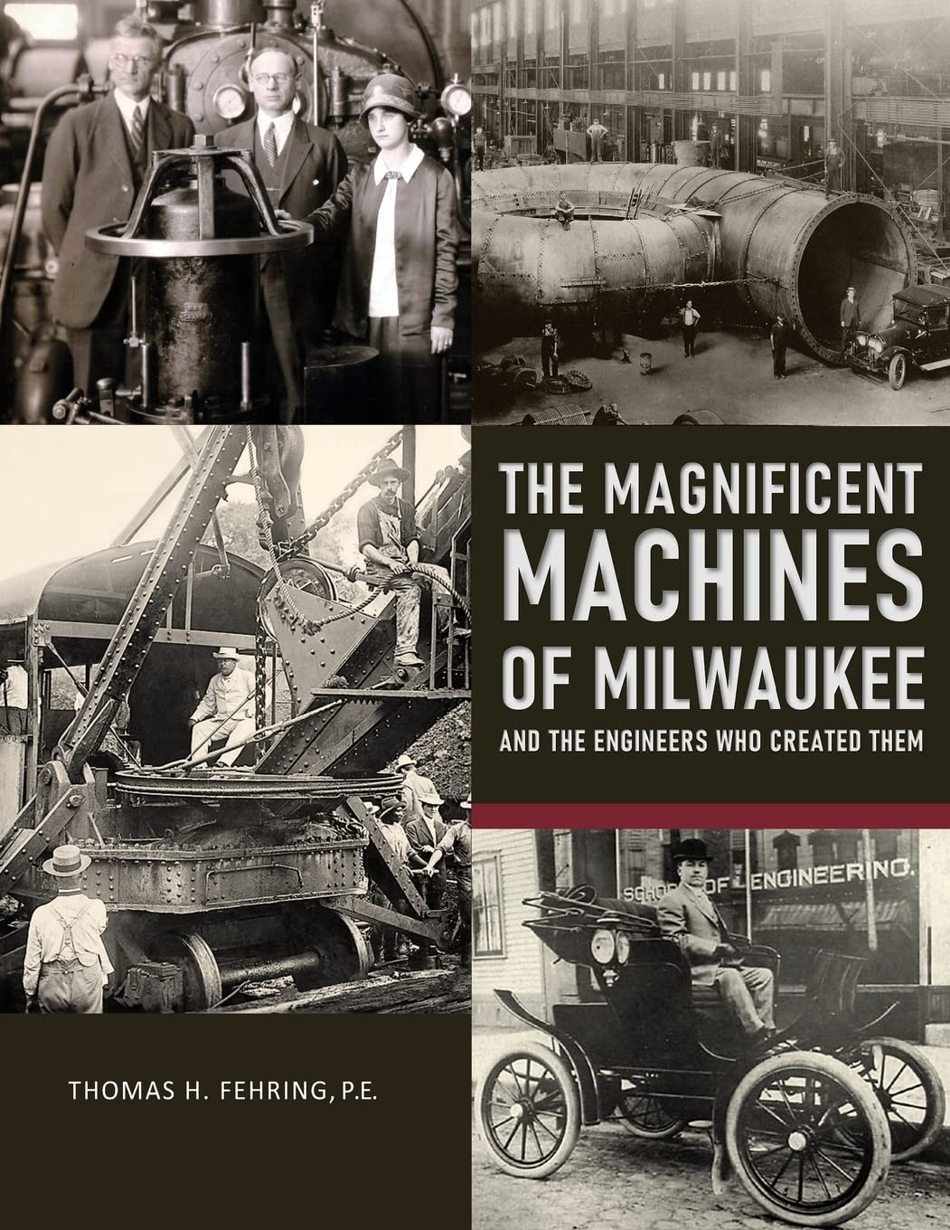 The Magnificent Machines of Milwaukee and the engineers who created them Business & Technology
