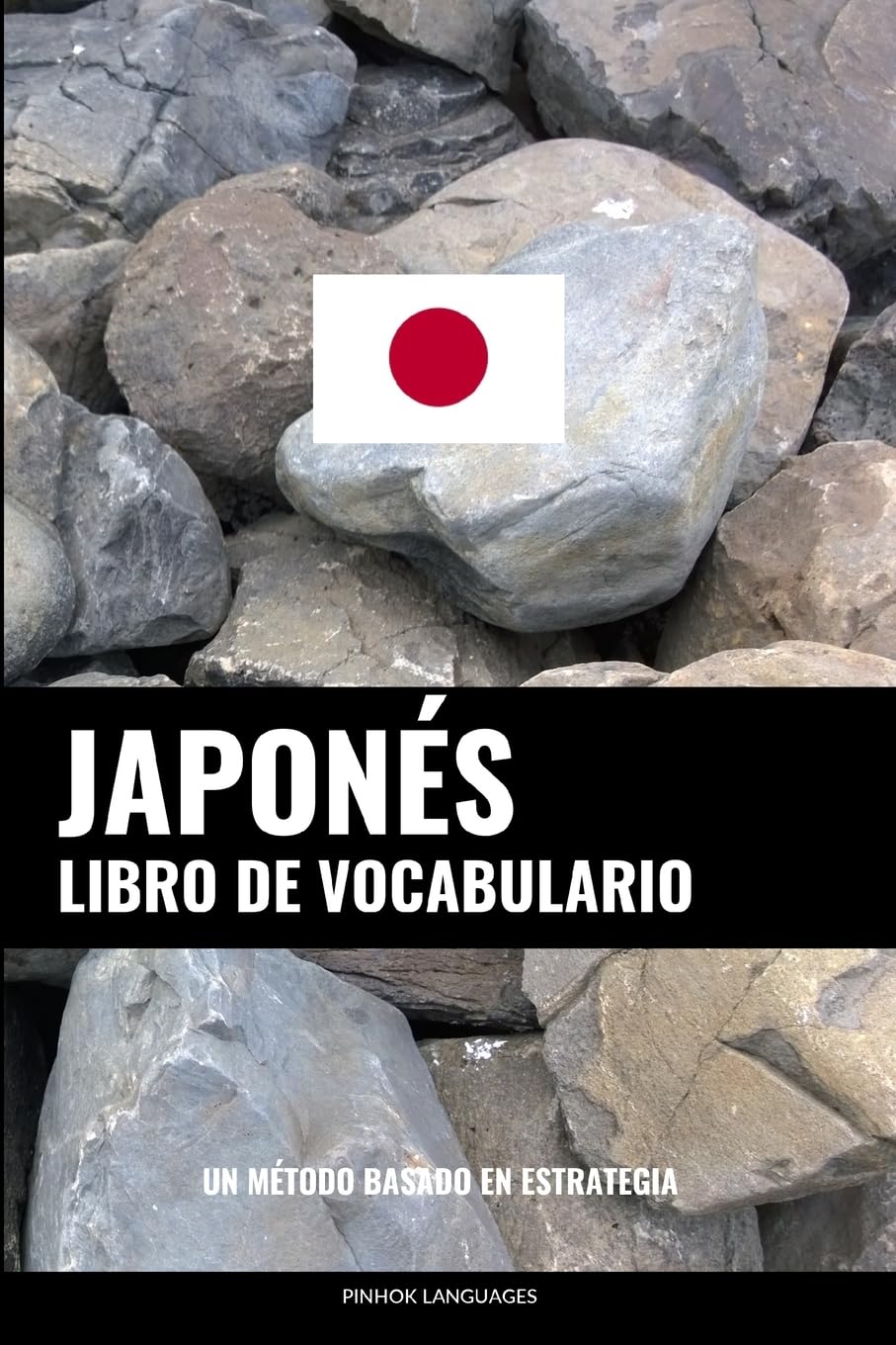 Libro de Vocabulario Japonés: Un Método Basado en Estrategia Foreign Languages ​​& Dictionaries