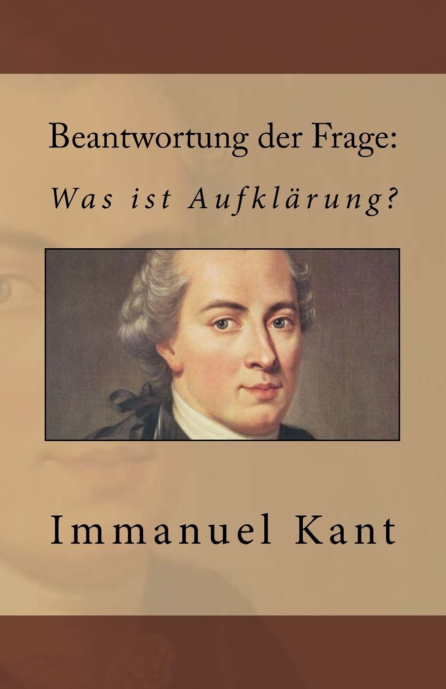 Beantwortung der Frage: Was ist Aufklärung? Philosophy