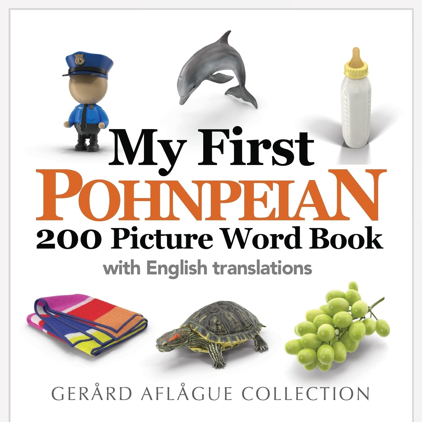 My First Pohnpeian 200 Picture Word Book Study Guides