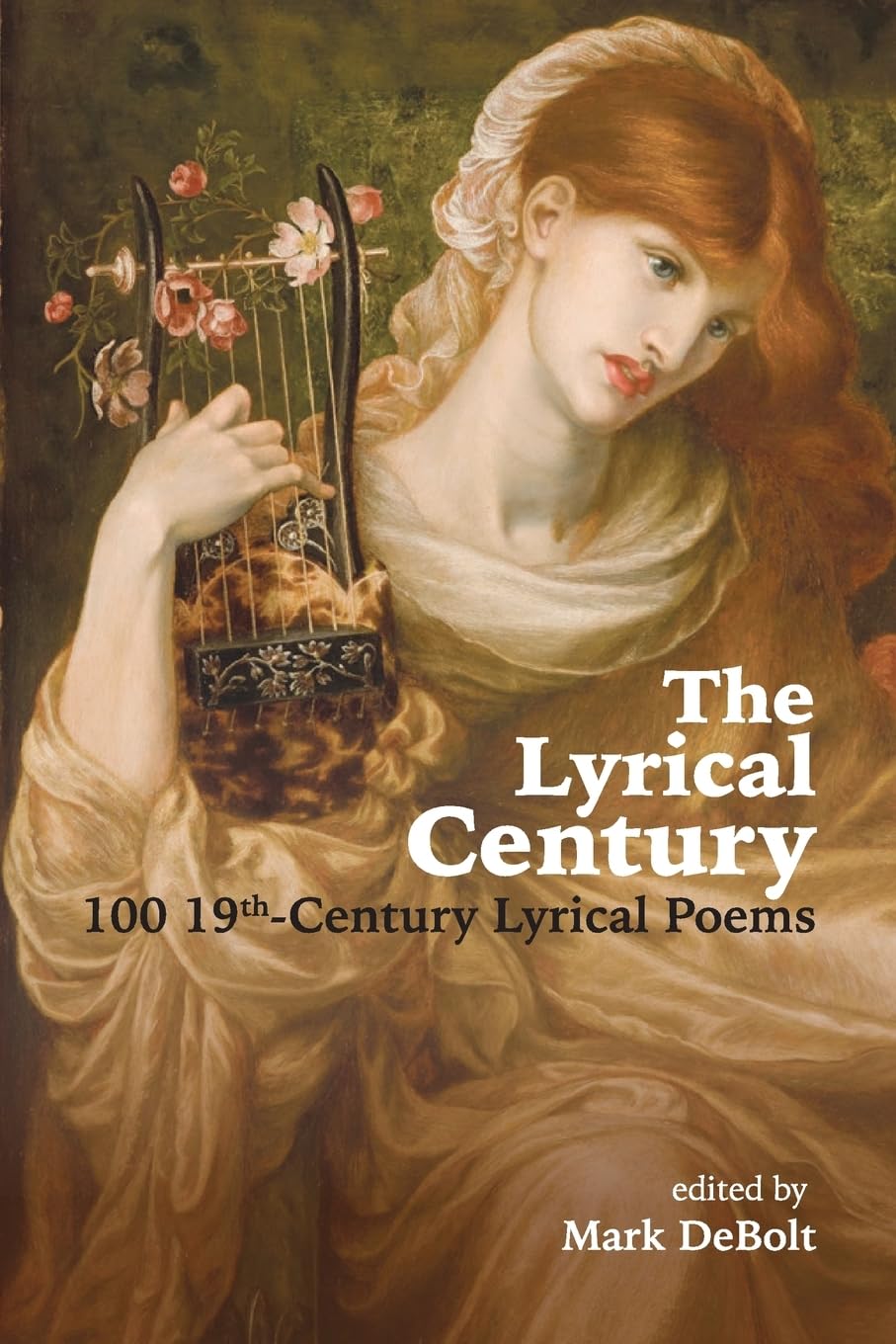 The Lyrical Century: 100 19th-Century Lyrical Poems Poetry