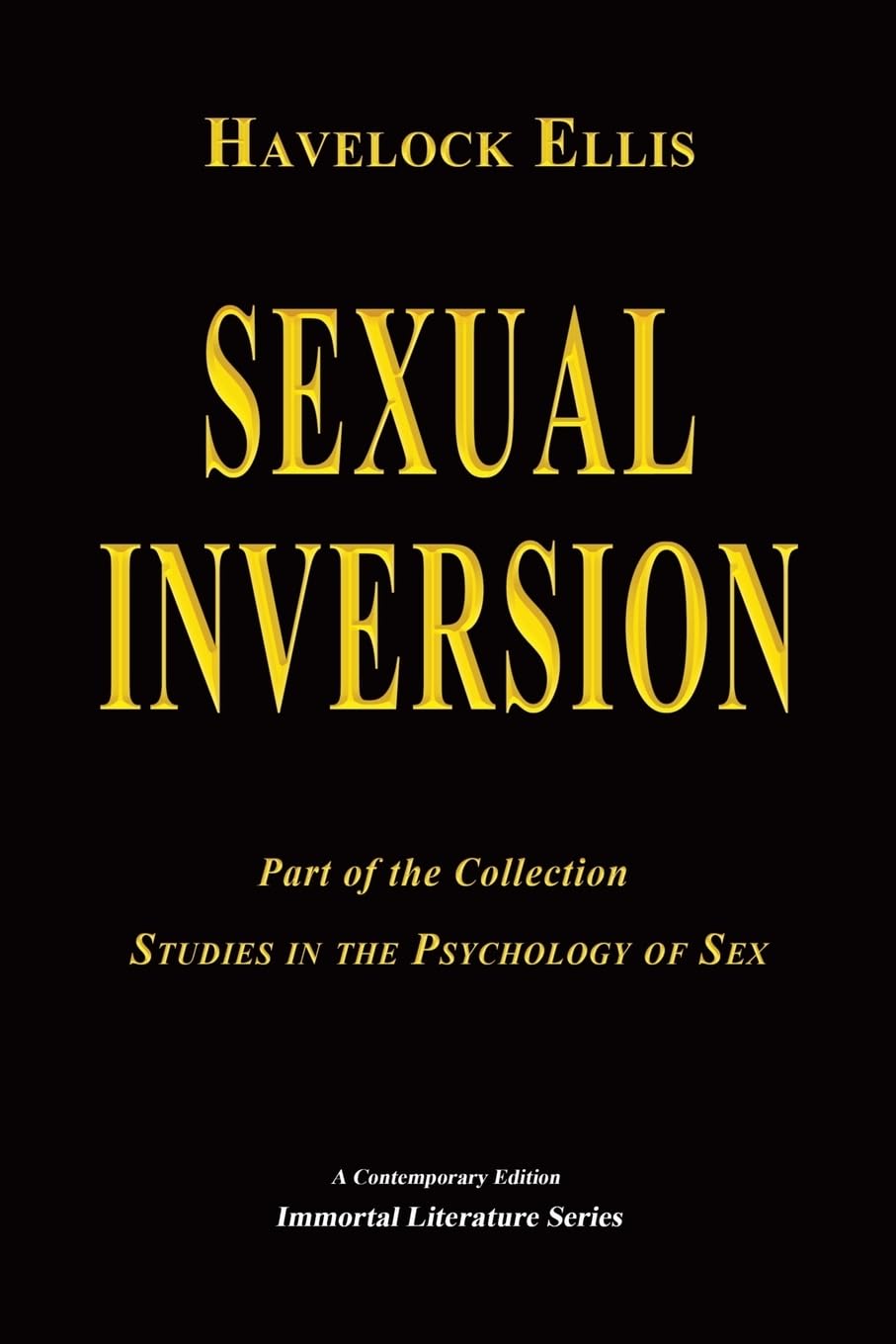 Sexual Inversion (Immortal Literature Series) Psychology