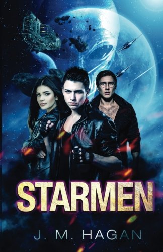 Starmen (Starmen Space Opera Series, Band 1) Contemporary literature
