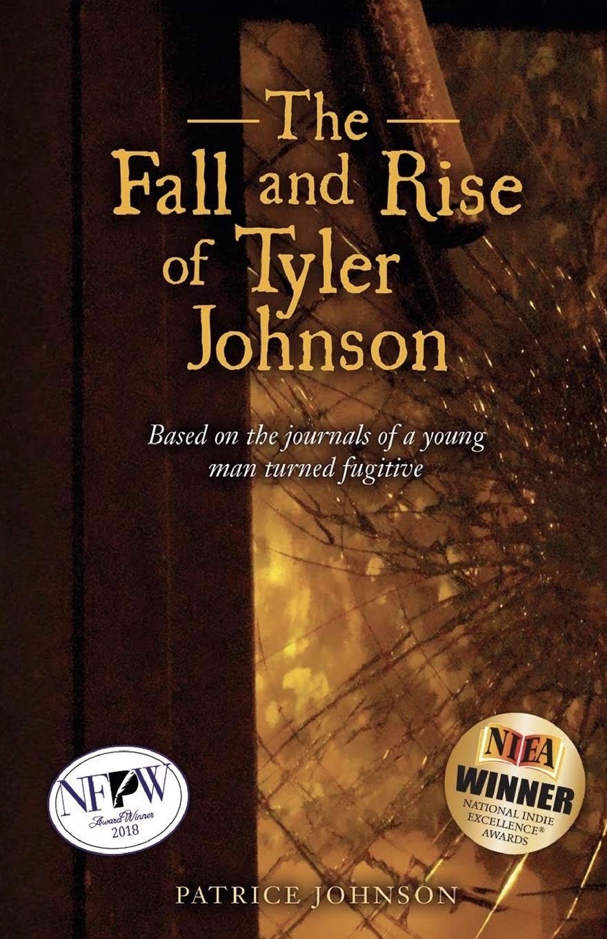 The Fall and Rise of Tyler Johnson: Based on the Journals of a Young Man Turned Fugitive Politics & Society