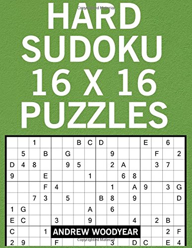 Hard Sudoku 16 X 16 Puzzles: Sudoku Large Print Hard (16 X 16 Sudoku Puzzle Books For Adults) Leisure & Fun