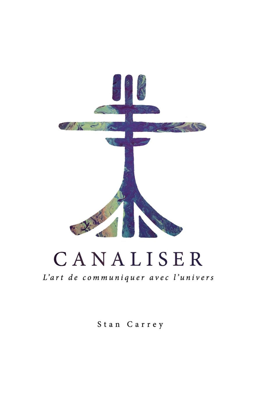 Canaliser,: l'art de communiquer avec l'univers Religion & Esotericism
