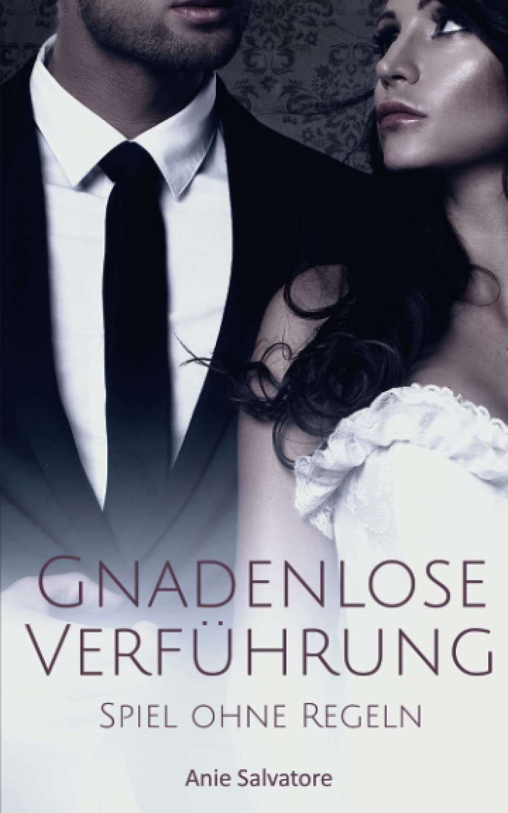 Gnadenlose Verführung - Spiel ohne Regeln Contemporary literature