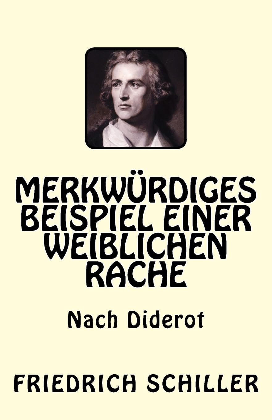 Merkwürdiges Beispiel einer weiblichen Rache: Nach Diderot book