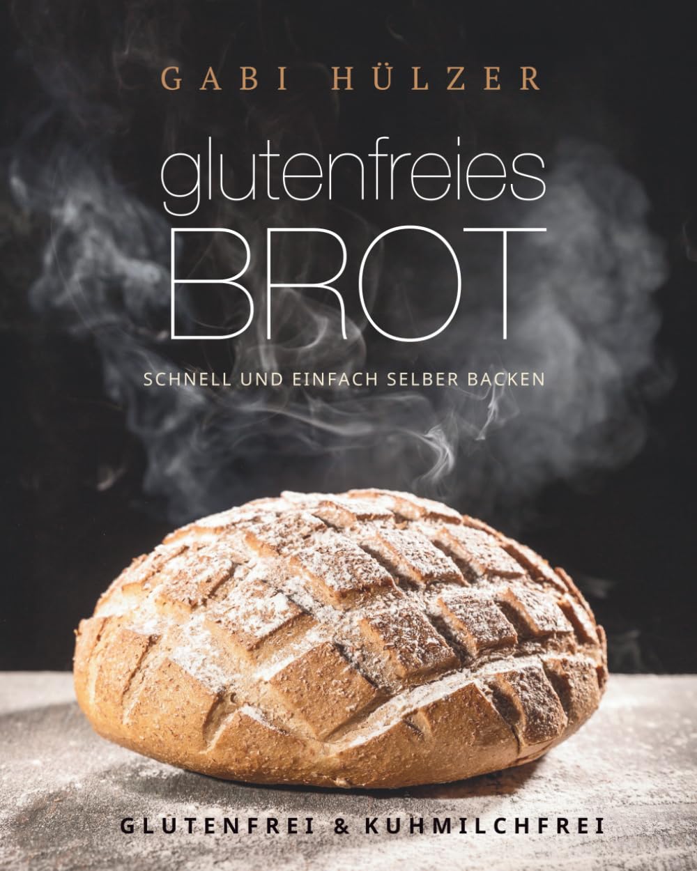glutenfreies brot: schnell und einfach selber backen book