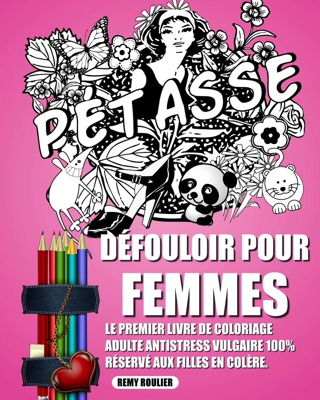 Défouloir Pour Femmes: Le Premier Livre De Coloriage Adulte Antistress Vulgaire 100% Réservé Aux Filles En Colère. book