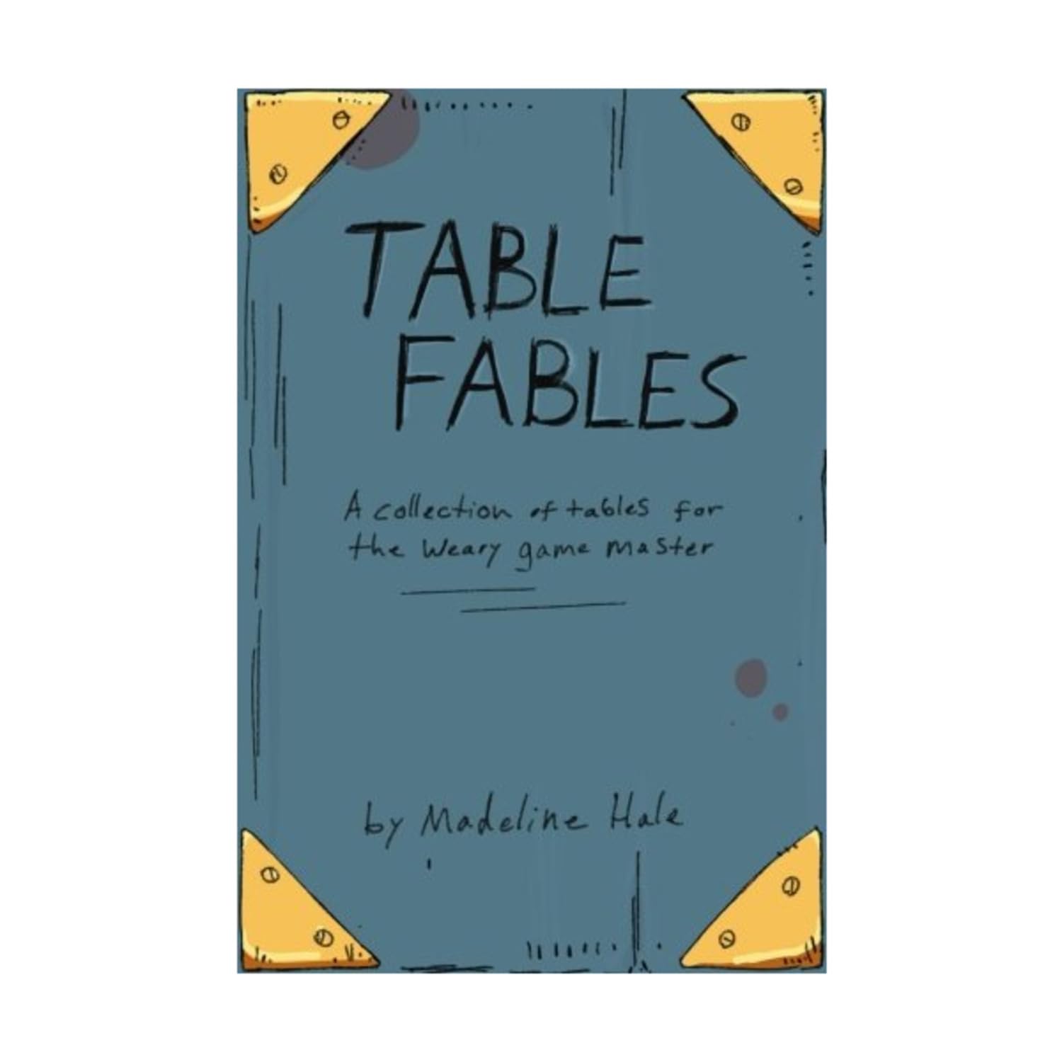 Table Fables: A collection of tables for the weary game master Leisure & Fun