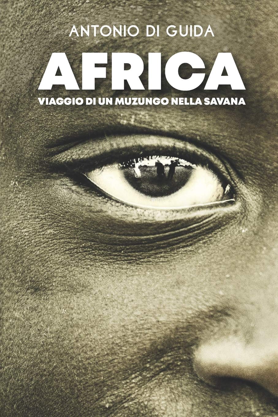 Africa: viaggio di un muzungu nella savana book