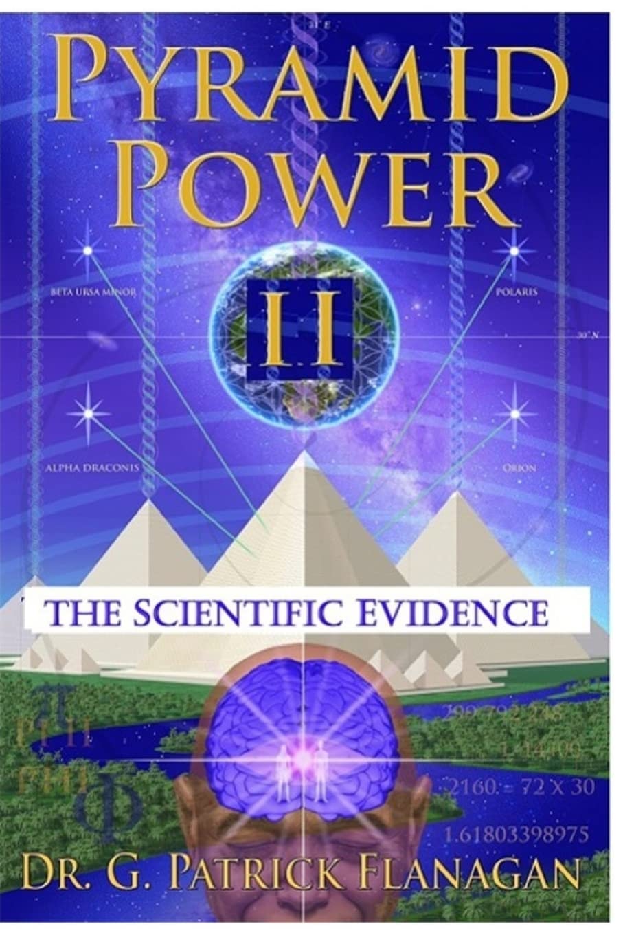 Pyramid Power II: The Scientific Evidence (The Flanagan Revelations, Band 4) Business & Technology