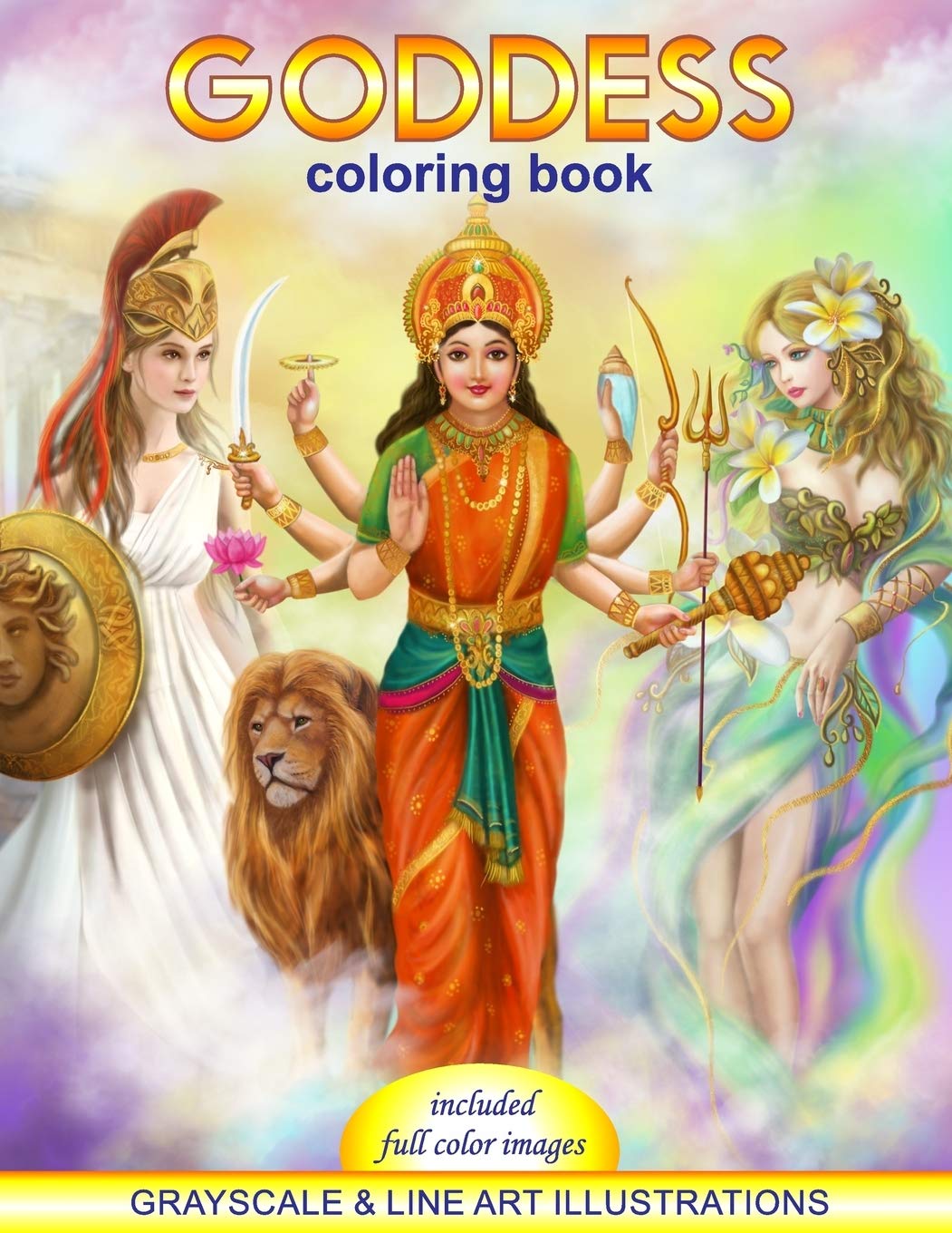 Goddess Coloring Book. Grayscale & line art illustrations: Coloring Book for Adults. Adult Relaxation Fairy Tales & Legends
