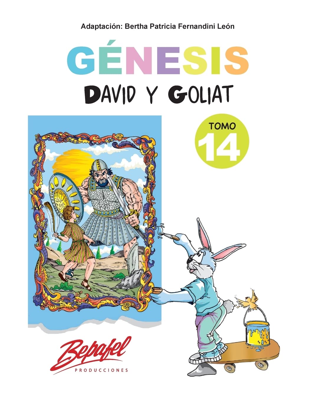 Génesis-David y Goliat-Tomo 14: Cuento Ilustrado (Génesis para niños, Band 14) Religion & Esotericism
