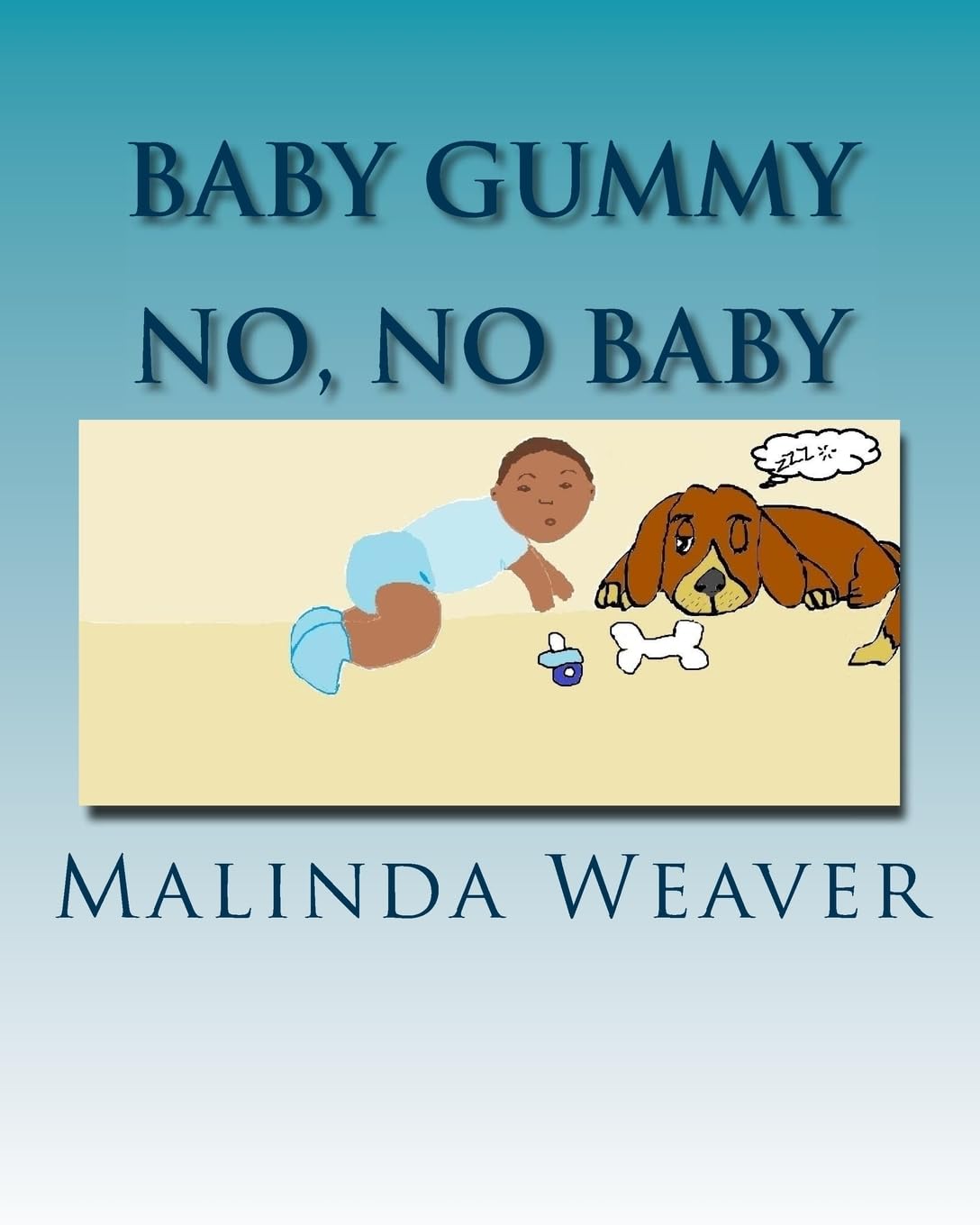 Baby Gummy: No No Baby! Essays & Short Stories