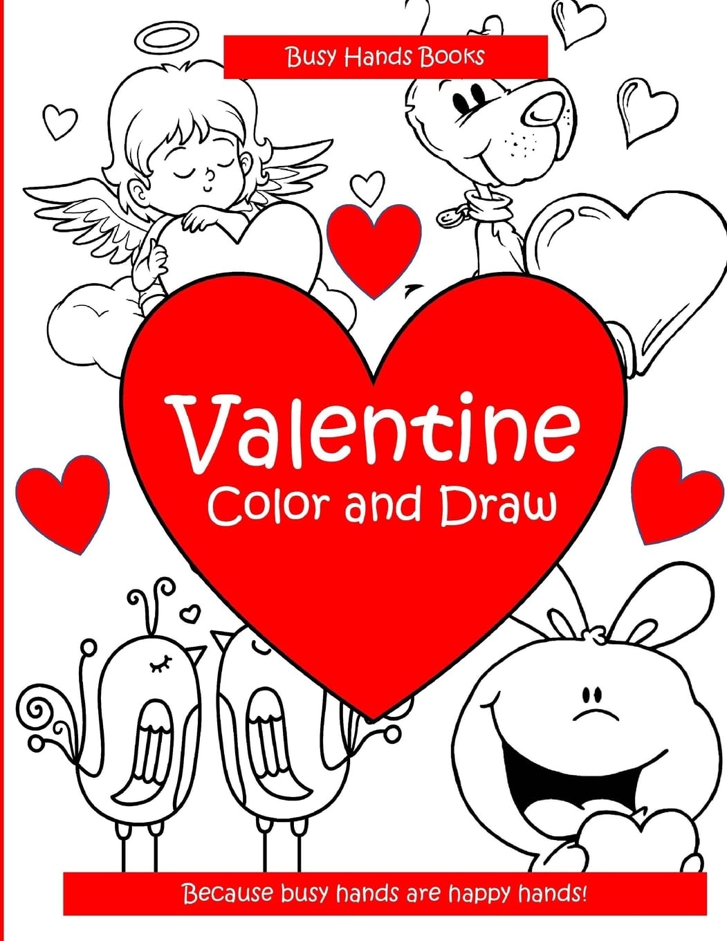 Valentine: Color and Draw Non-fiction