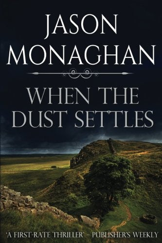 When The Dust Settles (Jeffrey Flint Archaeological Mystery Book 5) Politics & History