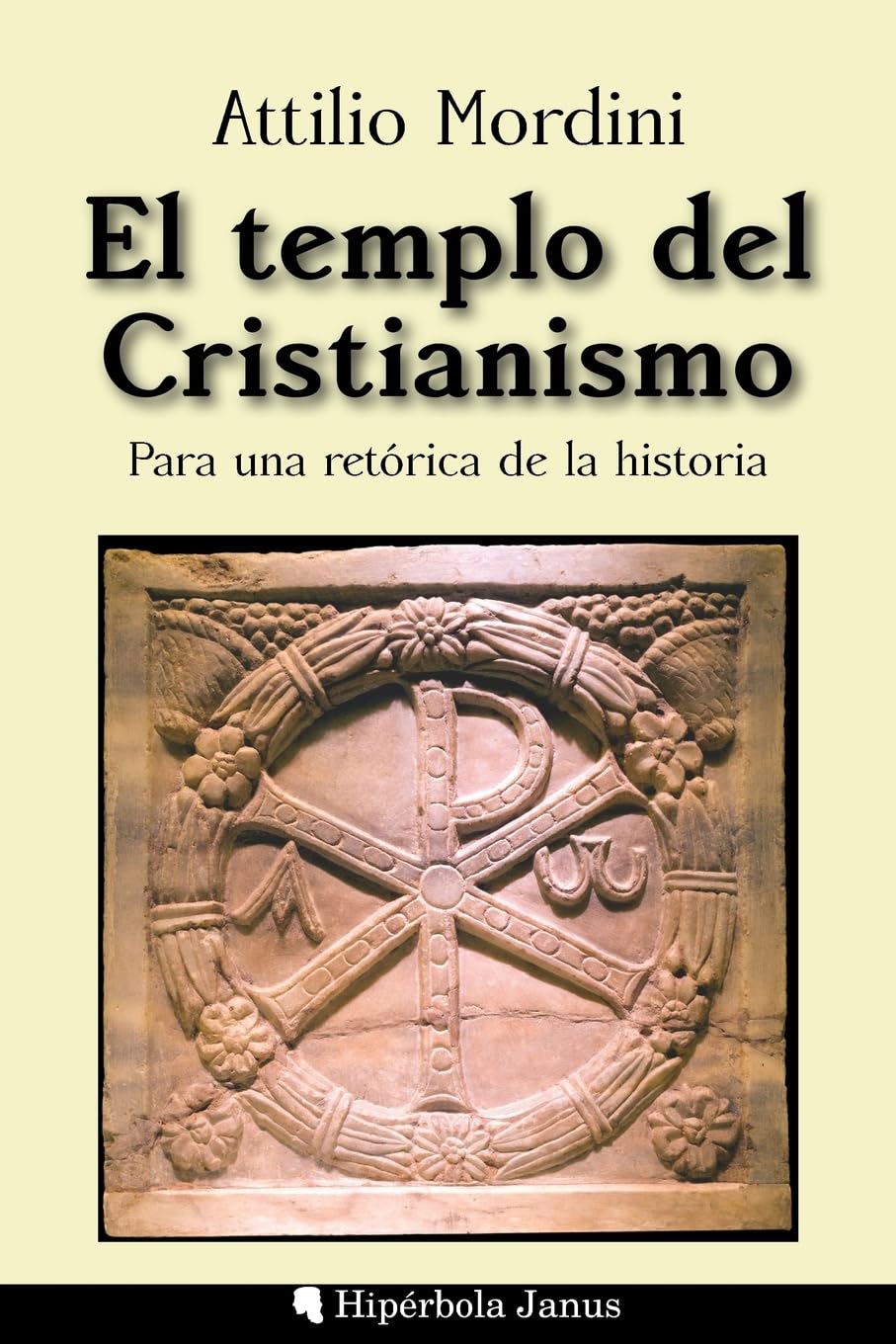 El templo del Cristianismo: Para una retórica de la historia Religion & Esotericism