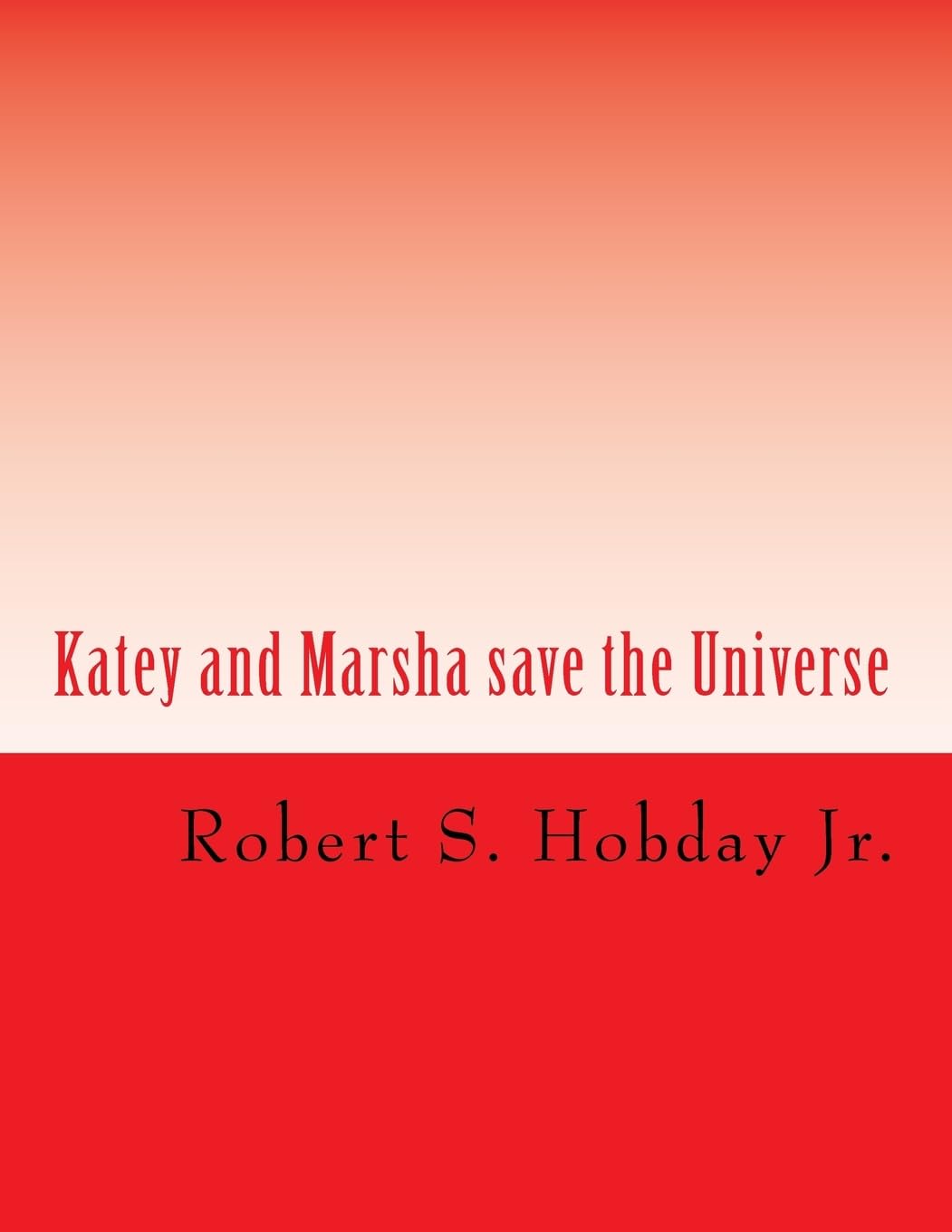 Katey and Marsha save the Universe Books