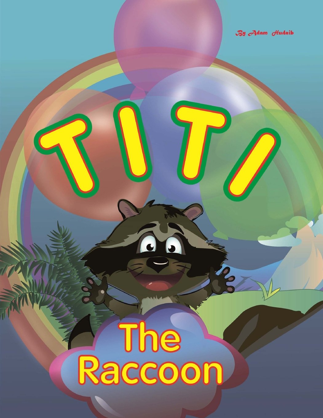 Titi The Raccoon: New Children's books Parents & Children