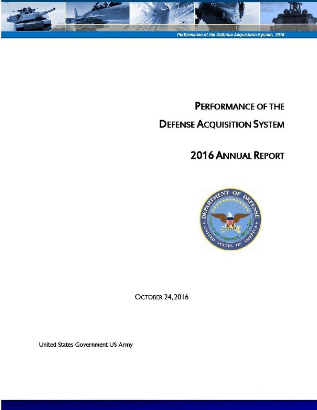 Performance of the Defense Acquisition System 2016 Annual Report Books