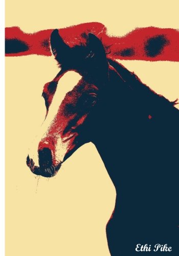 Ethi Pike - Horse Notebook / Extended Lines / Soft Matte Cover: An Ethi Pike Collectible Journal : Animals Books