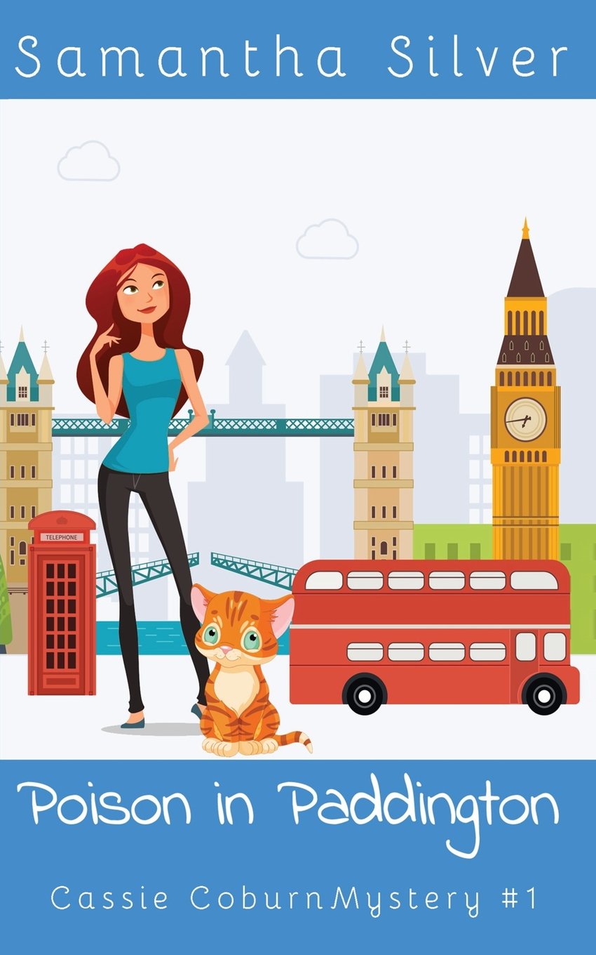 Poison in Paddington (A Cozy Mystery) (Cassie Coburn Mysteries, Band 1) Cosy Mystery & Humour
