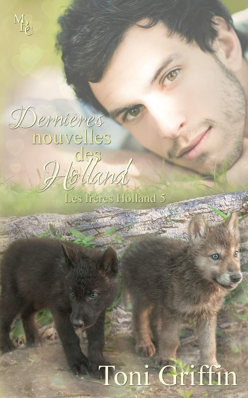 Dernieres nouvelles des Holland (Les freres Holland, Band 5) LGBTQ+