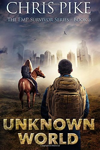 Unknown World (The EMP Survivor Series, Band 1) Action & Adventure