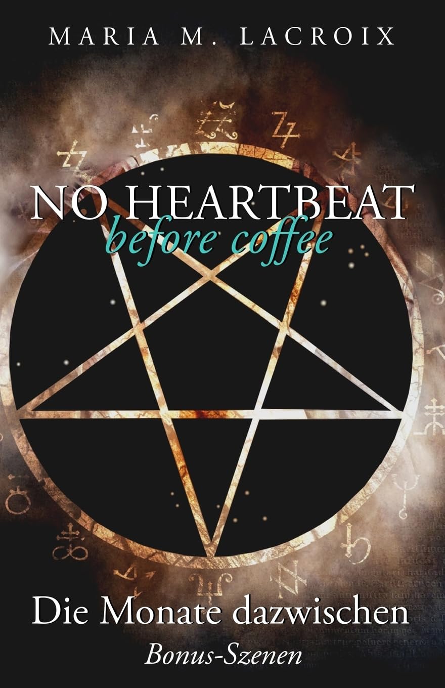 No heartbeat before coffee: Die Monate dazwischen: Spin-off: Bonus-Szenen (Diana Cunningham Series) Urban Fantasy
