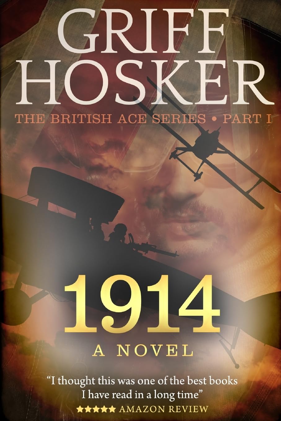 1914: A Novel (British Ace, Band 1) Action & Adventure