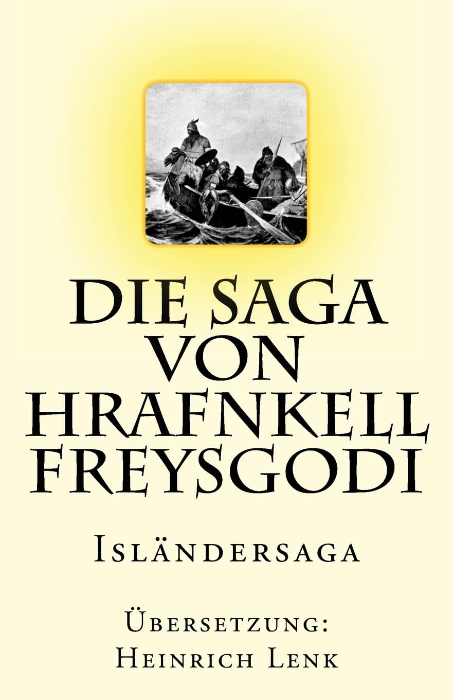 Die Saga von Hrafnkell Freysgodi: Isländersaga book