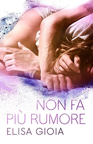 Non fa più rumore Contemporary literature Books