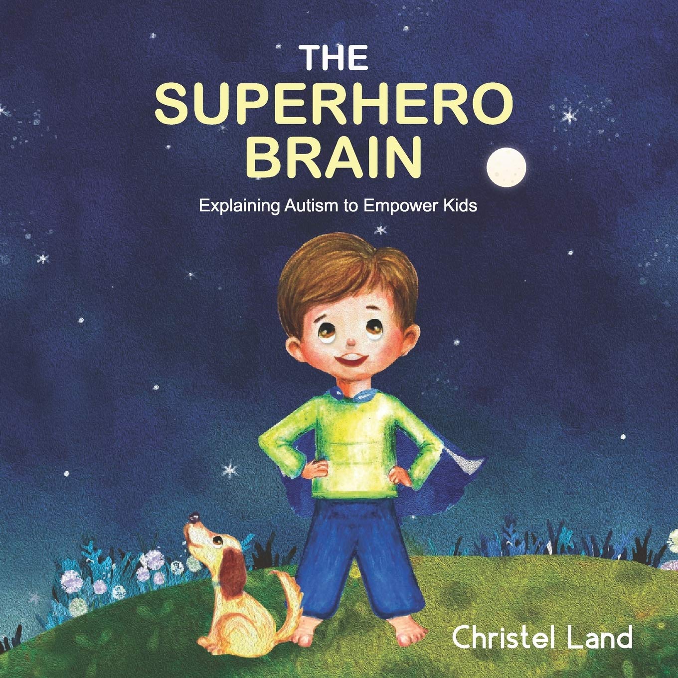 The Superhero Brain: Explaining autism to empower kids (boy) Psychology