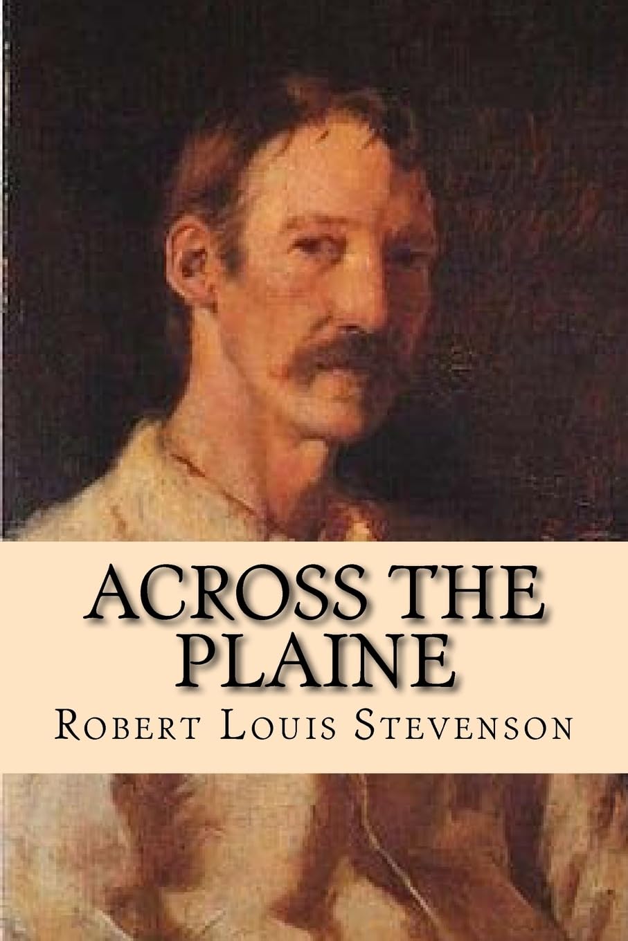Across the Plaine: With other memories and essays Travel
