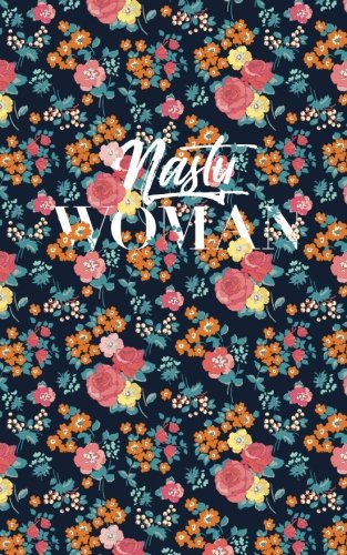 Nasty Woman: Nasty Woman Monthly Planner Film, Art & Culture