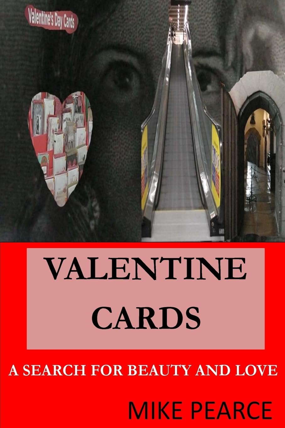 Valentine Cards: A Search for Beauty and Love Essays & Short Stories
