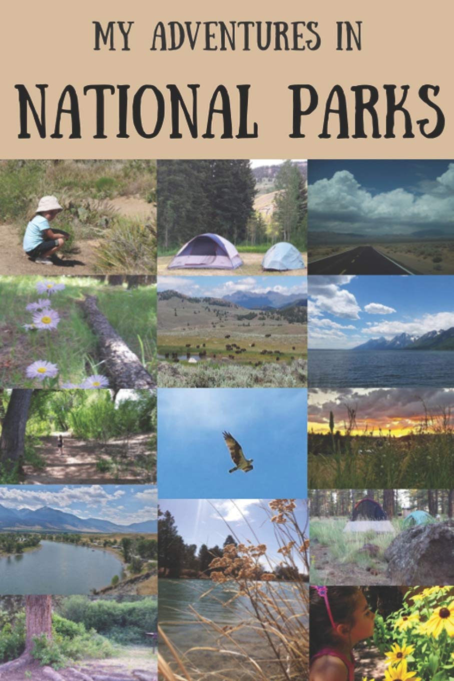 My Adventures in National Parks: Adventure Journal for Kids Camping & Survival