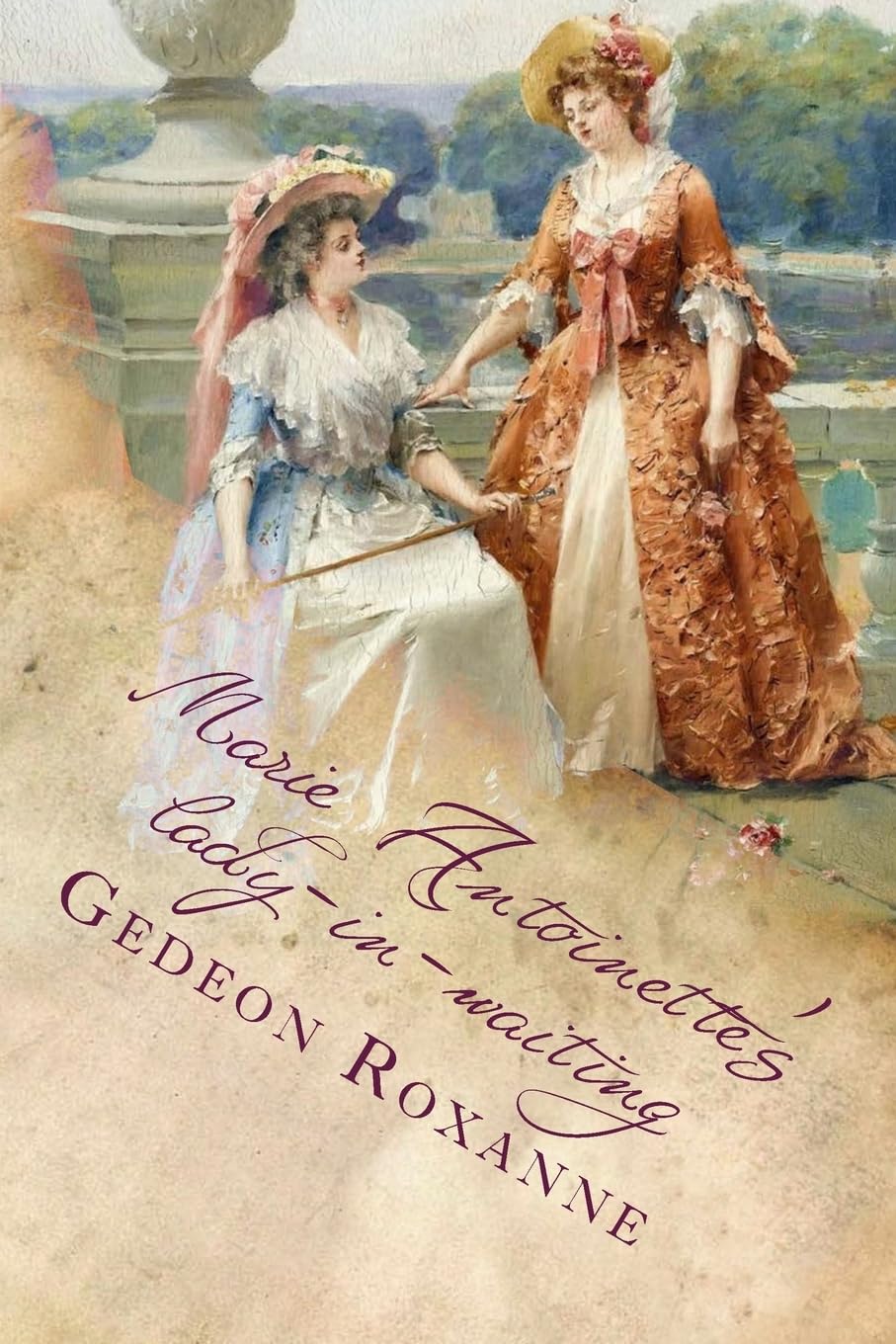 Marie Antoinette's lady-in-waiting: Suzanne Historical Fiction