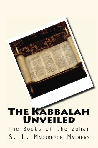The Kabbalah Unveiled: The Books of the Zohar Religion & Esotericism