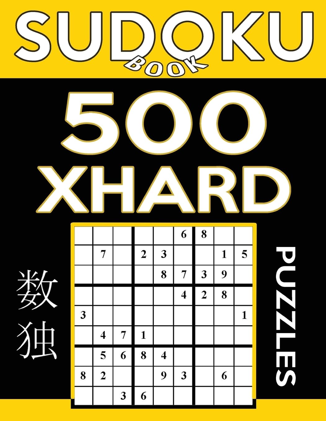 Sudoku Book 500 Extra Hard Puzzles: Sudoku Puzzle Book With Only One Level of Difficulty (Sudoku Book Series, Band 11) Leisure & Fun