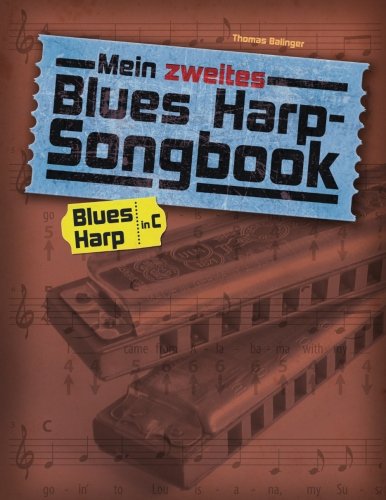 Mein zweites Blues Harp-Songbook: Für die diatonische Mundharmonika in C Sheet Music