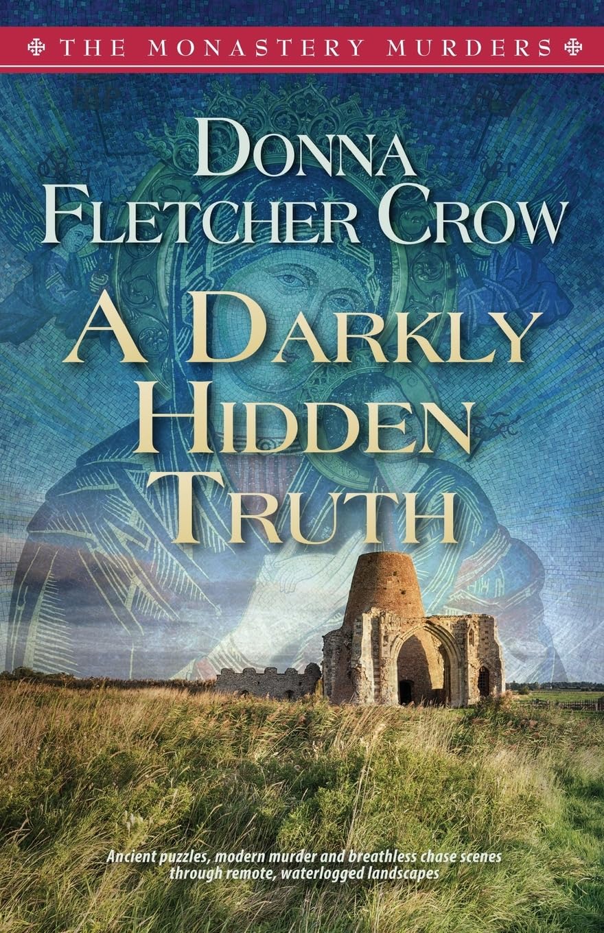 A Darkly HiddenTruth (The Monastery Murders, Band 2) Detective & CSI