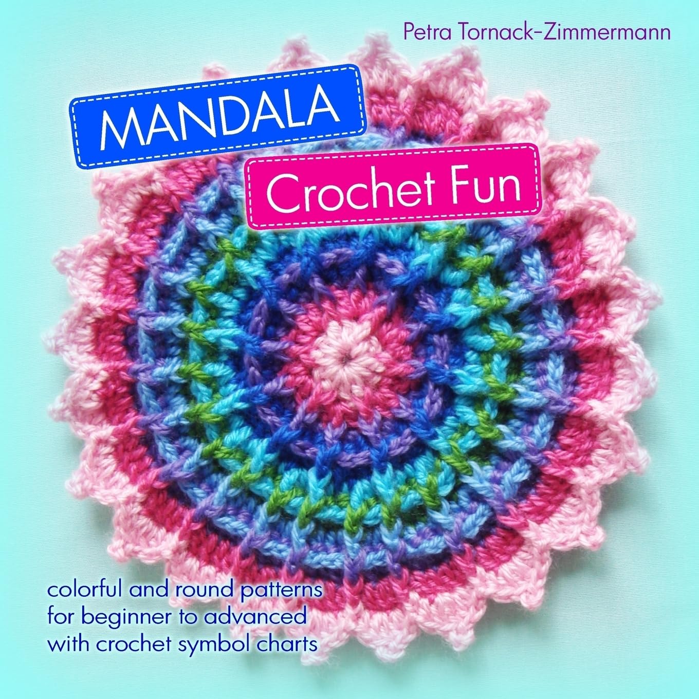 MANDALA Crochet Fun: colorful and round crochet patterns Hobbies & Crafts