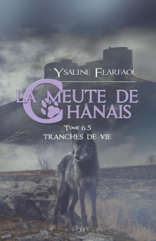 La meute de Chânais tome 6,5: Tranches de vie book