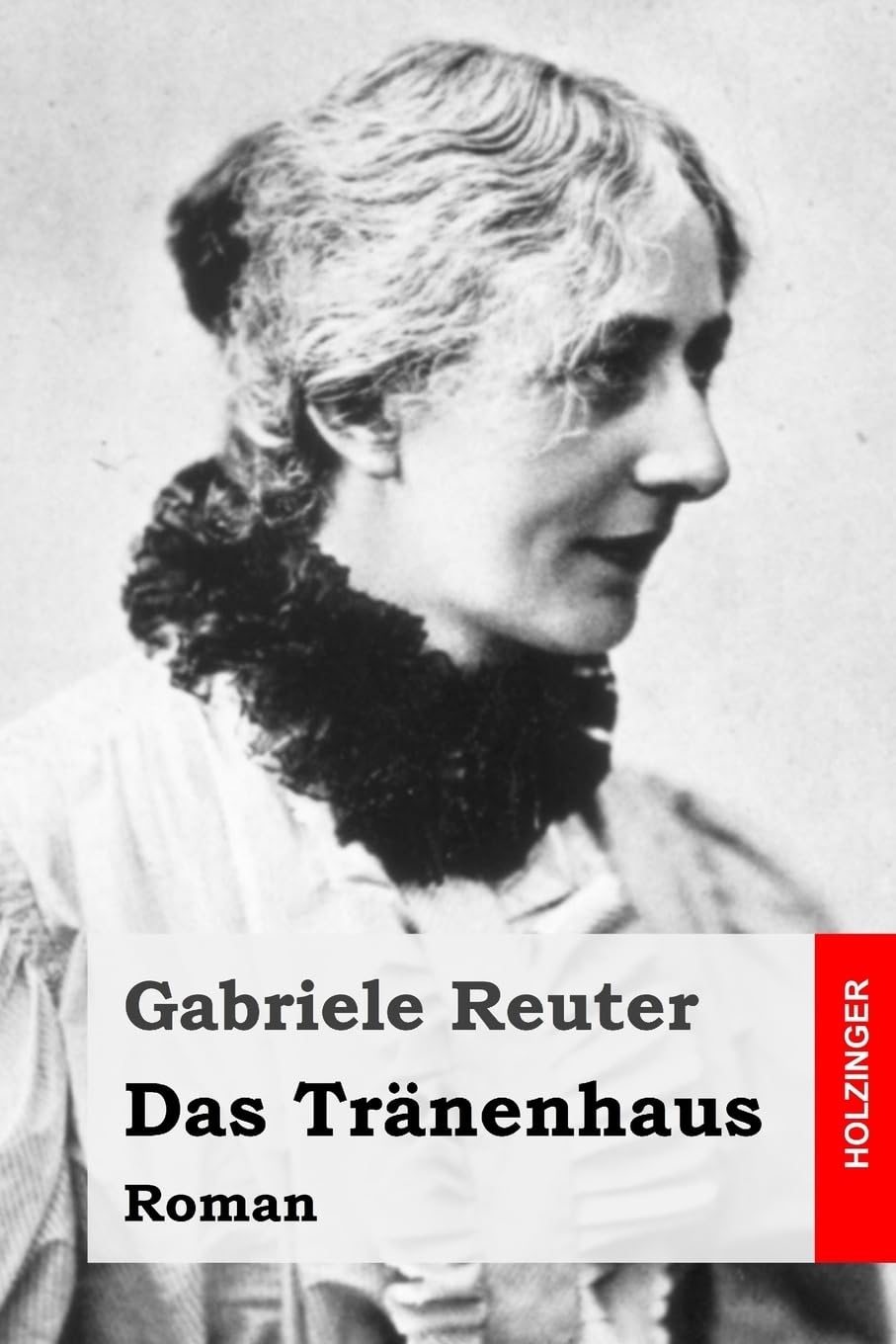 Das Tränenhaus: Roman Classics