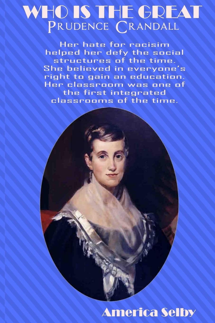 Who is the Great Prudence Crandall: Great Women Inspiring women